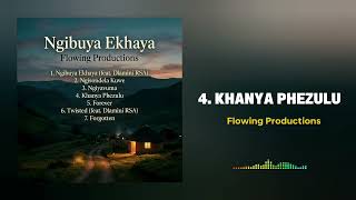 Flowing Productions - Khanya Phezulu Official Audio
