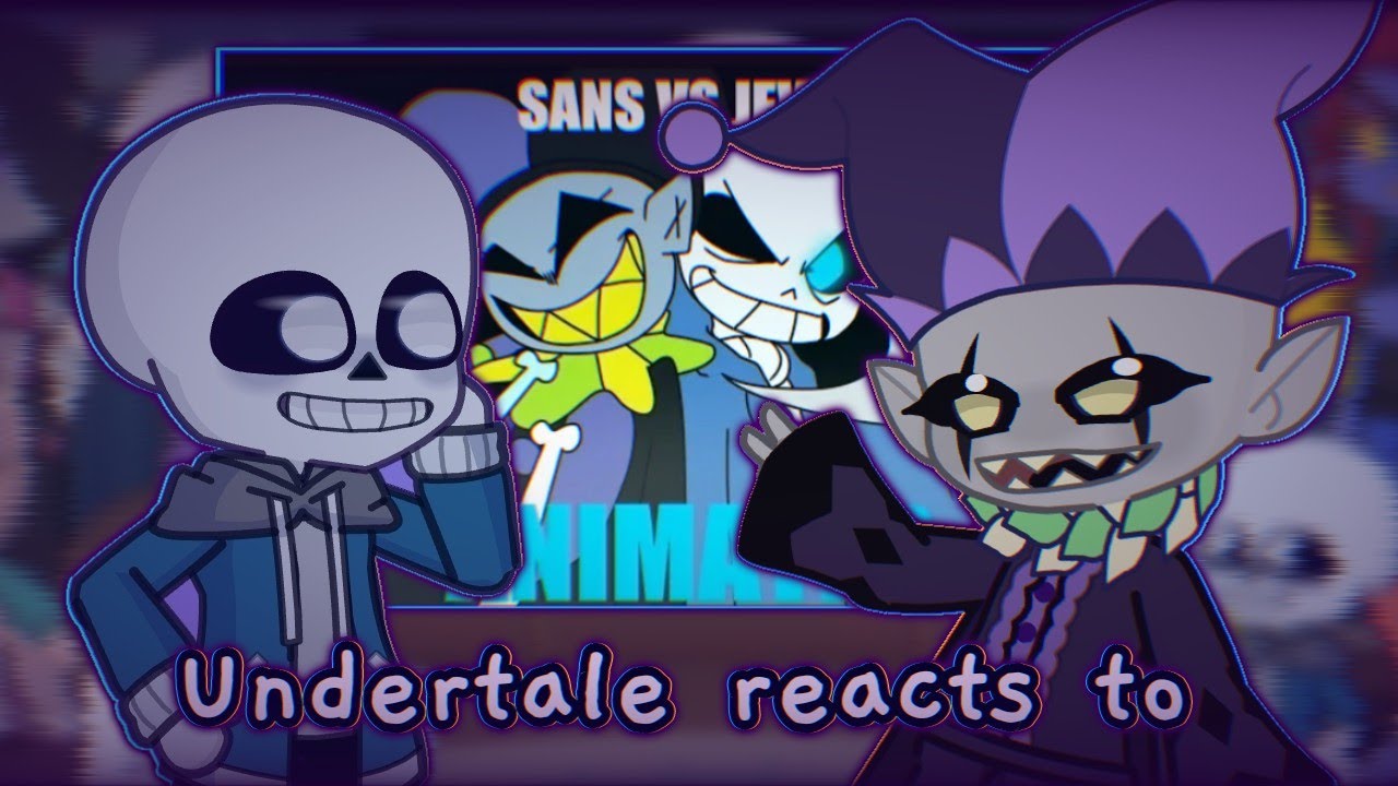 Undertale reacts to Sans vs Jevil || Request - YouTube