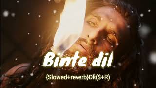Binte Dil Arijit Singhslowedreverbpadmavat