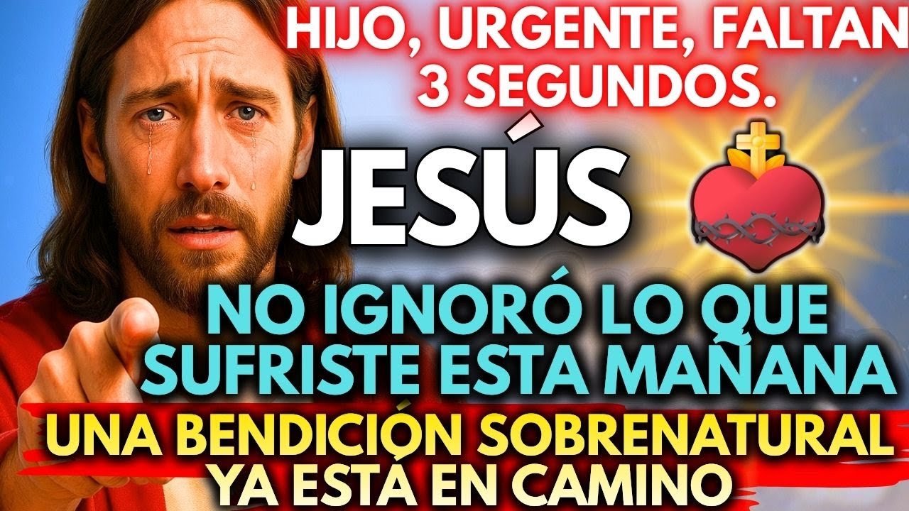 😢 JESÚS ESCUCHÓ TU CLAMOR Y LIBERÓ UNA BENDICIÓN QUE NO PUEDE SER DETENIDA HOY