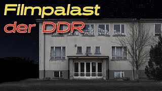 Filmpalast der DDR - Verlassenes Kino gefunden
