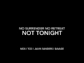 Not Tonight Lyrics Montana of 300 x Talley of 300 x Jalyn Sanders x $avage