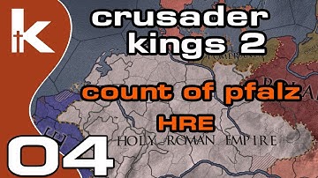 Crusader Kings 2 Count of Pfalz - Ep 04 | Let