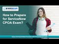 ServiceNow CPOA Certification - Exam Strategy & Practice Tips