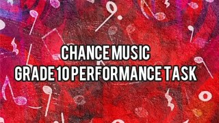 Chance Music| Grade 10 Performance task in Music