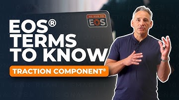 EOS® Terms to Know: Traction Component®