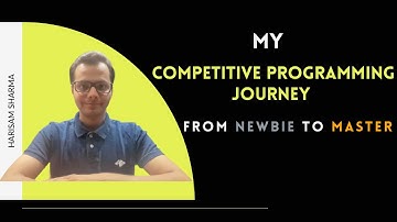 My Competitive programming Journey || How I went from Newbie to Master (and how can you too!)