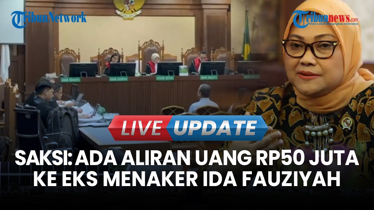 🔴LIVE UPDATE: Terungkap di Sidang Noel, Saksi: Ada Aliran Uang Rp50 Juta ke Eks Menaker Ida Fauziyah
