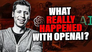 The Truth About the OpenAI DRAMA Explained!