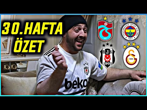 SÜPER LİG 30. HAFTA ÖZET PARODİ