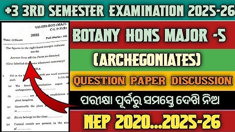 Botany Hons Major 5 Archegoniates Question Paper Discussion 2025 !! +3 3rd Semester Botany Hons !! 