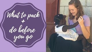 What to Pack for a Mission Trip // What to Do Before You Go