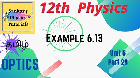 Example 6.13|optics in tamil| 12th physics|unit 6|neet jee