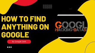 How to search on google like a Pro | Search Anything | Dork