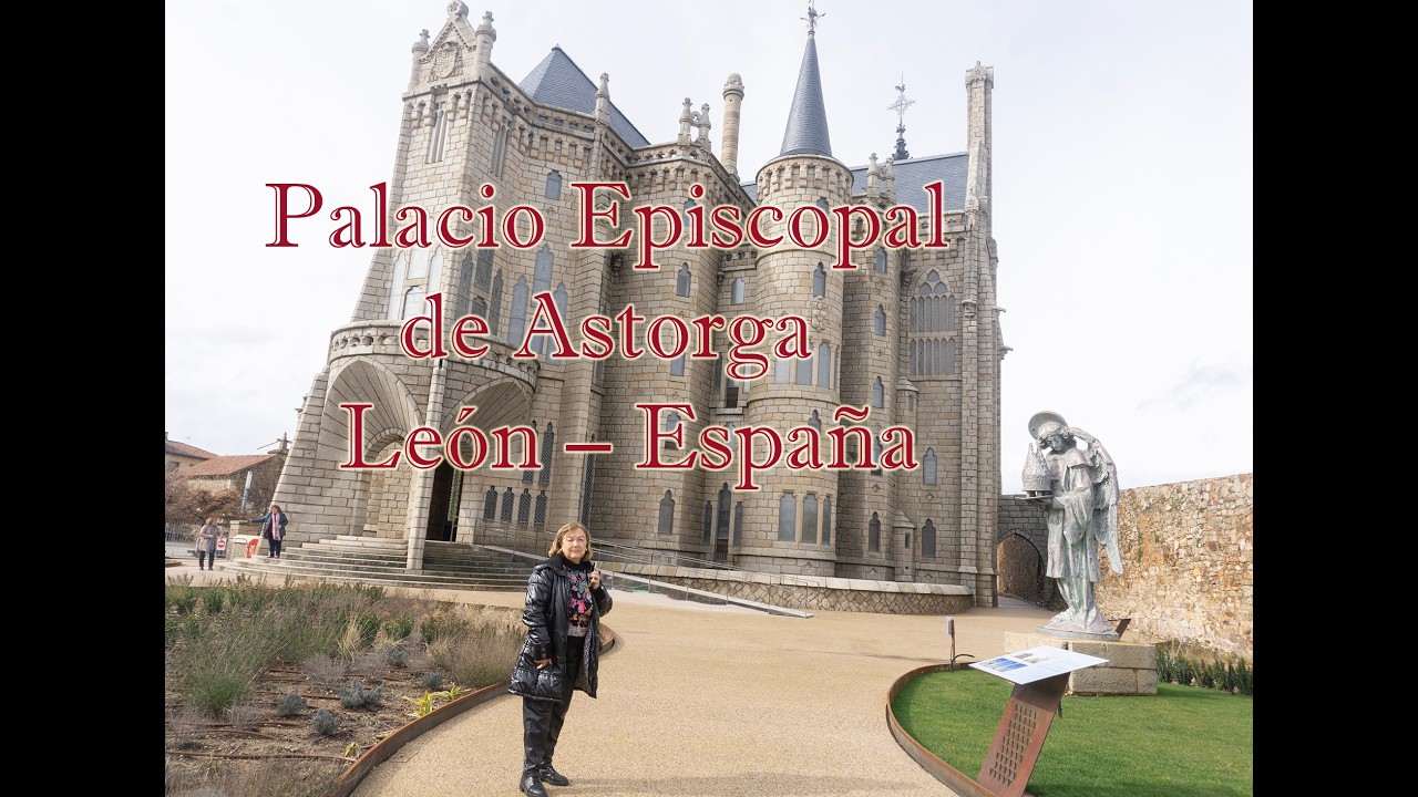 ENP.  Palacio Episcopal de Astorga – León -   España