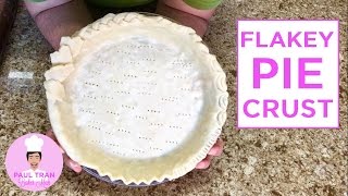 FLAKY PIE CRUST - Paul Tran Baker Man