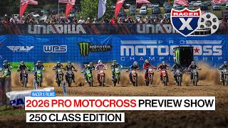 2026 Monster Energy Pro Motocross Preview Show: 250 Class