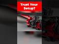Trust Your Setup?