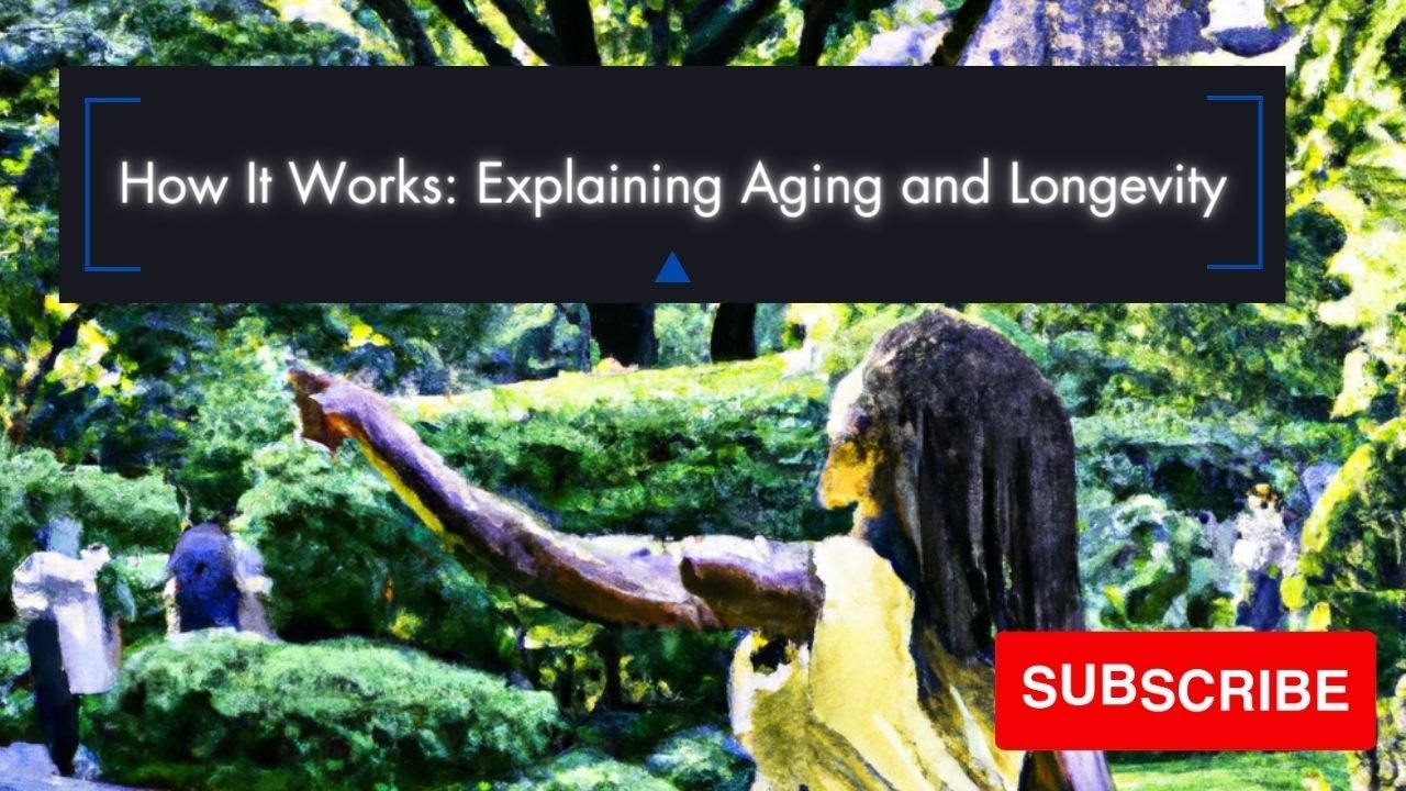 How It Works: Explaining Aging and Longevity - YouTube