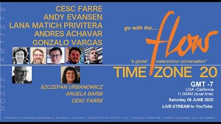 ZONE 20 - GO WITH THE FLOW -  a global watercolour conversation