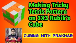 How to make Tricky Tetris Pattern on 3X3 Rubik's Cube