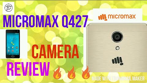 Micromax q427 camera review
