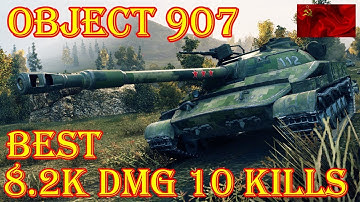 Object 907   8.2K DAMAGE 10 KILLS  FJORDS  WORLD OF TANKS