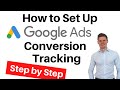 How to Set Up Google Ads Conversion Tracking