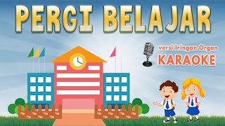 Pergi Belajar Karaoke (Oh Ibu dan Ayah) | 🎤 Lagu Anak2 Karaoke Tanpa Vokal | 🎵Lirik Video HD