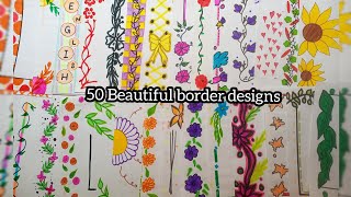 50 Border Design For Project | Art And Craft ❤ | A4 Sheet Design For English Project 😍