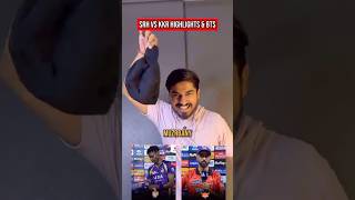 KKR vs SRH Match Highlights &amp; BTS #ipl #highlights #kkrvssrh