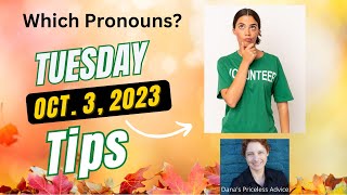 #TuesdayTips: "Which Pronouns to Use and Why is it Important?"