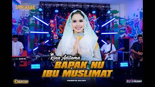 Bapak  Nu Ibu Muslimat  Rina Aditama  Sangkara 