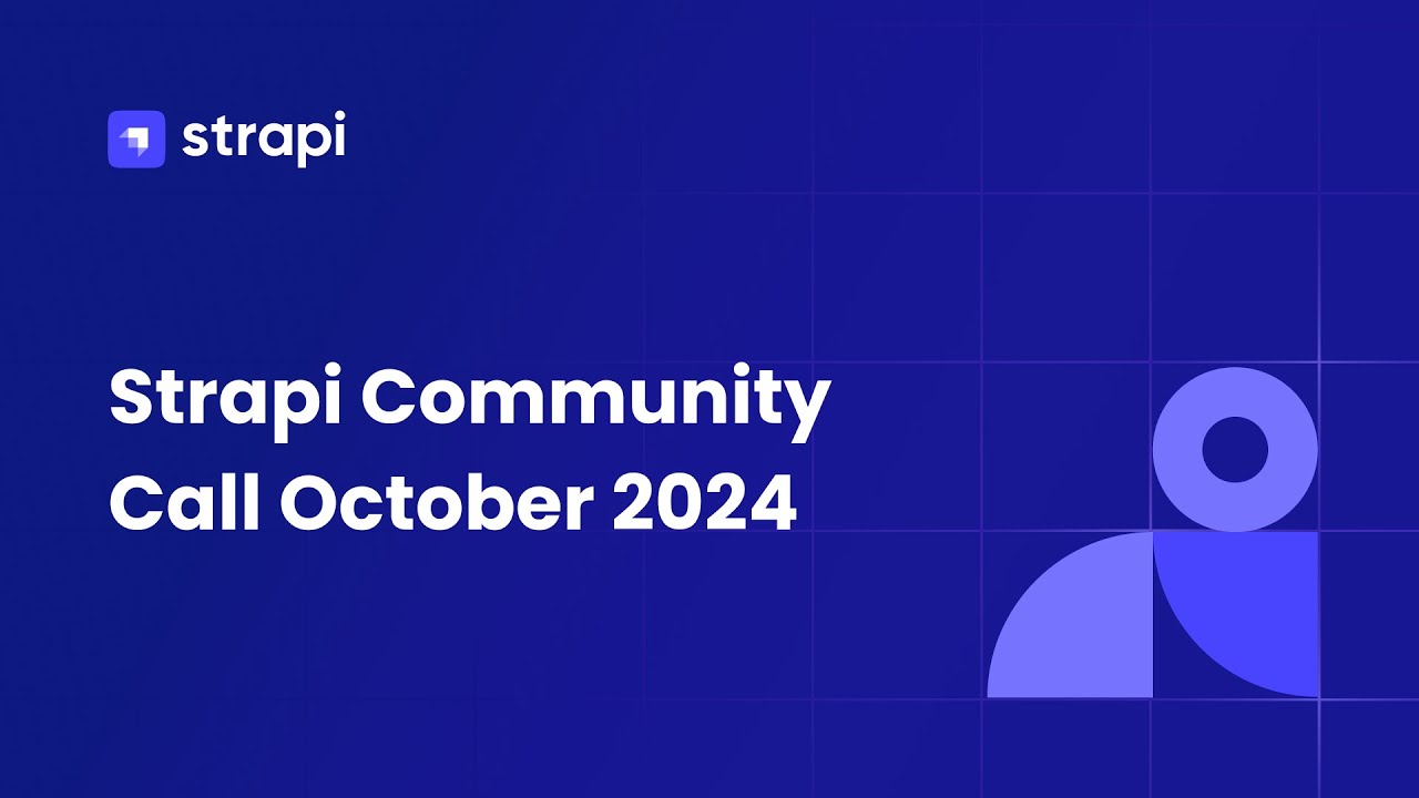 Community Call October 2024: Strapi 5 Release & Q&A - YouTube