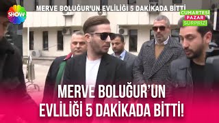 Merve Boluğurun Evliliği 5 Dakikada Bitti
