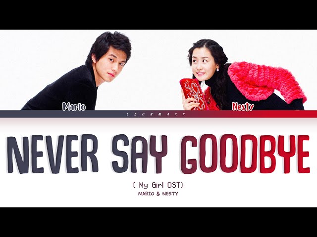 Vietsub | Never Say Goodbye - Mario & Nesty (Color Coded Lyrics) | ♪ 𝐭𝐡𝐫𝐨𝐰𝐛𝐚𝐜𝐤 𝐭𝐮𝐞𝐬𝐝𝐚𝐲 ♪ class=