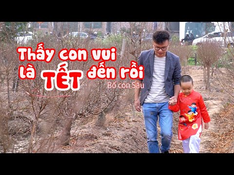 Video THẤY CON VUI LÀ TẾT ĐẾN RỒI - Bố Con Sâu - youtube
