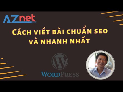 Video Cách viết bài chuẩn SEO và nhanh nhất cho website với... - youtube