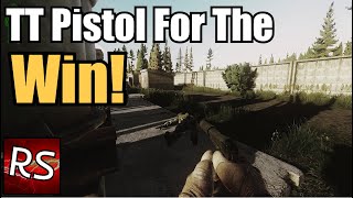 TT Pistol For The Win! - Escape From Tarkov