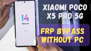 Xiaomi poco x5 pro 5g frp without pc