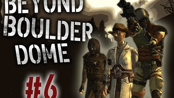 Fallout New Vegas Mods: Beyond Boulder Dome - Part 6
