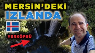 Mersin'deki İzlanda - Burası Türkiye'de Mi ? (+15 Daha Önce Görmediğiniz Yerler)