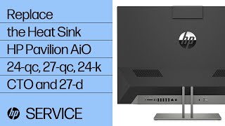 Replace the Heat  Sink | HP Pavilion All-in-One 24 -qc000, 27-qc0000i, 24-k000 CTO and 27-d000 | HP screenshot 4
