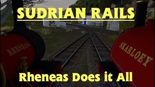 Sudrian Rails (S1, EP5) - Rheneas Does it All
