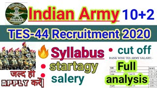 Indian Army TES 44 Syllabus 2020 || syllabus/Cutoff/salery/strategy TES44 | full analysis in hindi