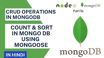 Count and Sort in MongoDB using mongoose in Hindi | MongoDB Tutorial in Hindi #17