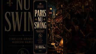 Paris Nu Swing | The Jazz House Club #jazzhouse #loungemusic #deephouse #swing