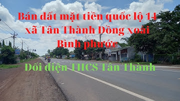 Bán đất mặt tiền quốc lộ 14 xã Tân thành Đồng xoài Bình phước I Đất nền bình phước