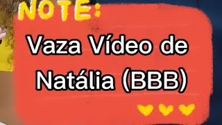 Vaza Vídeo De Natália Do Bbb