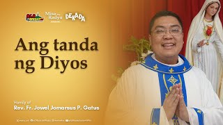 Ang tanda ng Diyos | Homily of Rev. Fr. Jowel Jomarsus P. Gatus | 91.9 Bright FM